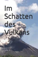 Im Schatten des Vulkans (German Edition) B0GYYR3713 Book Cover