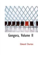Gongora; Volume II 1022077317 Book Cover