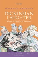 Dickensian Laughter: Essays on Dickens and Humour 0198728042 Book Cover