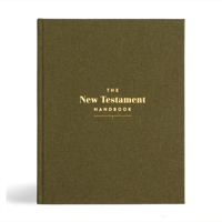 New Testament Handbook, Sage Cloth Over Board, Full-color Design, Commentary, Charts, Maps, Outlines, Timelines, Word Studies 1087791359 Book Cover