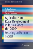 Agriculture and Rural Development in Russia since The 2000s : Focusing on Human Capital 9811546649 Book Cover