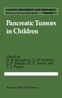 Pancreatic Tumors in Children (Cancer Treatment and Research) 9024727022 Book Cover