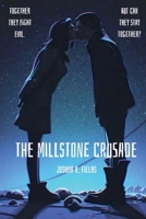 The Millstone Crusade 0991535278 Book Cover