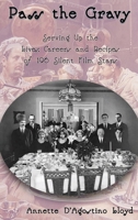 Pass the Gravy - Serving Up the Lives, Careers and Recipes of 196 Silent Film Stars B0DPJCBC21 Book Cover