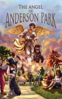 The Angel of Anderson Park 1783827475 Book Cover
