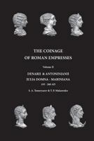 The Coinage of Roman Empresses: Denarii & Antoniniani, Julia Domna - Mariniana, 193-260 AD. 1974174298 Book Cover
