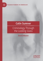 Colin Sumner: Criminology Through the Looking-Glass 3030369439 Book Cover