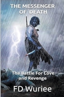 The Messenger of Death: The Battle For Love and Revenge B0CR1YB9V4 Book Cover