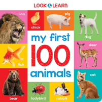My First 100 Animals (Padded Board Books) 1835551475 Book Cover