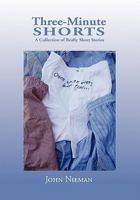 Three-Minute Shorts: A Collection of Really Short Stories 1956803467 Book Cover