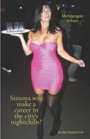 Simona will make a career in the nightclubs in town? (more than forbidden) B0DQVGP4VZ Book Cover