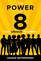 The POWER of 8: Our Unique Journey B0C12GZTQB Book Cover