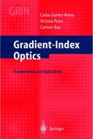 Gradient-Index Optics Gomez-Reino, C. 3540421254 Book Cover