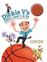 Dickie V's ABCs and 1-2-3s: A Great Start for Young Superstars 0984113088 Book Cover
