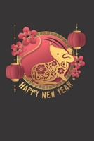 Happy Chinese New Year 2020: Happy Chinese New Year 2020 Notebook | Year Of The Rat Journal | 120 Pages Diary Or Excercise Book, Lovingly Designed | Perfect As A Lucky Charm 1678635588 Book Cover