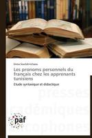 Les Pronoms Personnels Du Franaais Chez Les Apprenants Tunisiens 3838175085 Book Cover