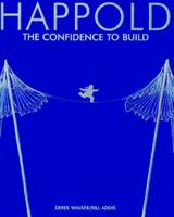 Happold: The Confidence to Build 0953209601 Book Cover