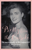 Pretty from the Outside 1914390415 Book Cover