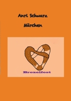 M?rchen Brezelfest 3752657413 Book Cover