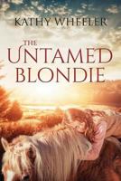 The Untamed Blondie 1500360694 Book Cover
