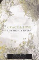 Grace & Love 1907636293 Book Cover