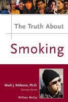 The Truth About Smoking 0816053081 Book Cover