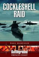 Cockleshell Raid 1781592551 Book Cover