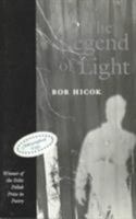 The Legend of Light (Felix Pollak Prize in Poetry) 0299149145 Book Cover