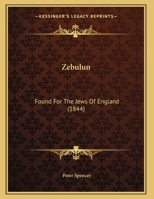 Zebulun: Found For The Jews Of England 1167161777 Book Cover