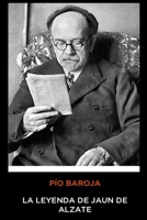 Pío Baroja - La leyenda de Jaun de Alzate 8423901777 Book Cover