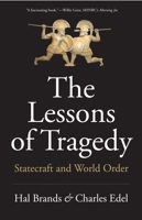 The Lessons of Tragedy: Statecraft and World Order 030023824X Book Cover