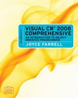 Microsoft Visual C# 2008 Comprehensive: An Introduction to Object-Oriented Programming 0495806439 Book Cover