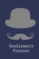 Gentleman's Planner: Daily Monthly Planner Blank Logbook to Write down Your daily progress 1674419481 Book Cover