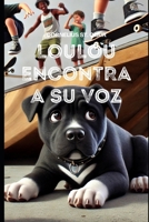 Loulou Encontra a Sua Voz (Portuguese Edition) B0DQ6ZDFMW Book Cover