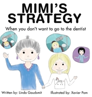 MIMI'S STRATEGY When you don't want to go to the dentist 195325523X Book Cover