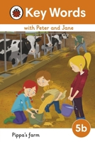 Key Words with Peter and Jane Level 5b - Pippa's Farm 0241510864 Book Cover