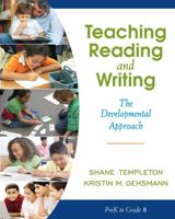 Teaching Reading and Writing: The Developmental Approach 0205456324 Book Cover