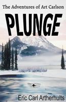 Plunge 146791701X Book Cover