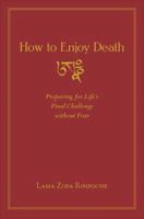 How to Enjoy Death: Preparing to Meet Life's Final Challenge without Fear 1614292981 Book Cover