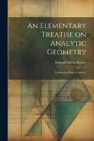 An Elementary Treatise on Analytic Geometry: Embracing Plane Geometry 102196882X Book Cover
