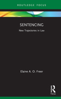 Sentencing: New Trajectories in Law 1032063025 Book Cover