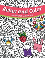 Relax and Color B08NDSSHK1 Book Cover