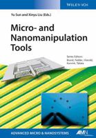 Micro- And Nanomanipulation Tools 3527337849 Book Cover