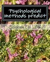 Psychological Methods Predict: Education Service and Consumption Behavior 1074245199 Book Cover