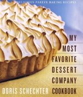 My Most Favorite Dessert Company Cookbook: Delicious Pareve Baking Recipes 0060197862 Book Cover