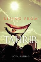 Rising from Tahrir 1466490721 Book Cover