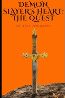 Demon Slayer's Heart: The Quest B0BW32R6KX Book Cover