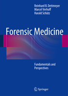 Forensic Medicine: Fundamentals and Perspectives 3642388175 Book Cover