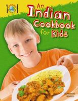 An Indian Cookbook for Kids 1477713387 Book Cover