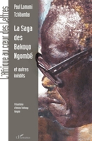 La saga des Bakoyo Ngombé et autres récits (L'Afrique Au Coeur Des Lettres) (French Edition) 2343047472 Book Cover